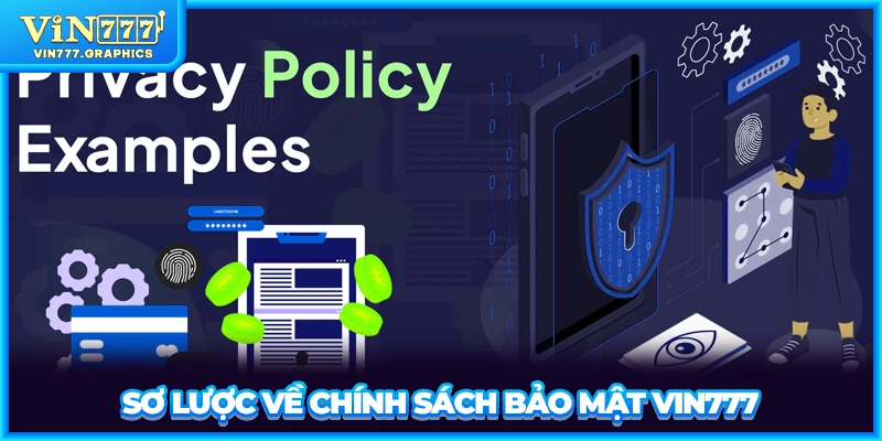 Sơ lược về chính sách bảo mật VIN777